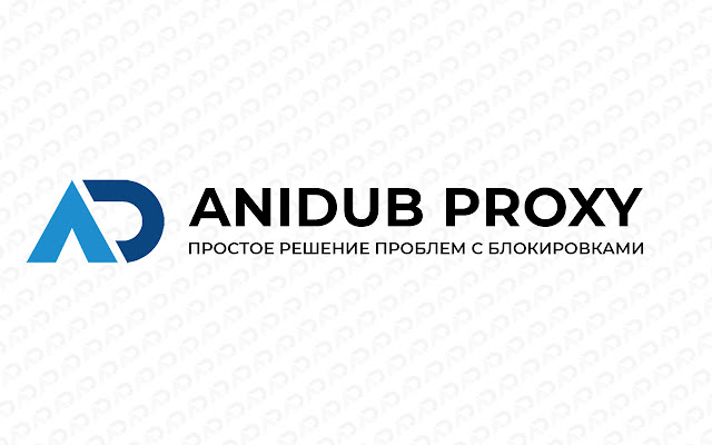 AniDUB Proxy  from Chrome web store to be run with OffiDocs Chromium online