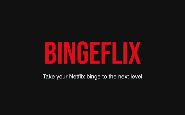 Bingeflix  from Chrome web store to be run with OffiDocs Chromium online