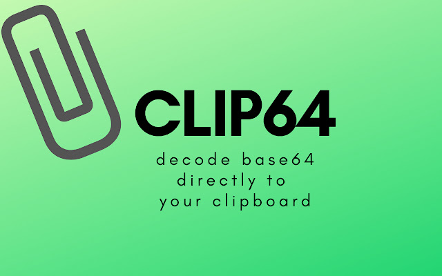 Clip64 Base64 Decoder  from Chrome web store to be run with OffiDocs Chromium online