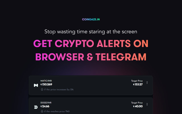 Coingaze | Set Crypto alerts from WazirX  from Chrome web store to be run with OffiDocs Chromium online