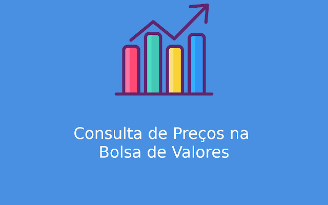 Consulta de Preços na Bolsa de Valores  from Chrome web store to be run with OffiDocs Chromium online