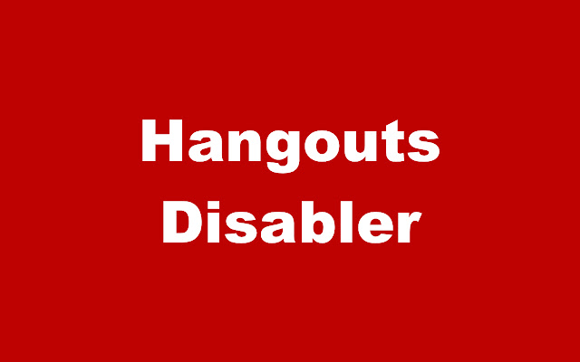 Disabler for Hangouts™ from Chrome web store to be run with OffiDocs Chromium online Disabler for Hangouts™ from Chrome web store to be run with OffiDocs Chromium online