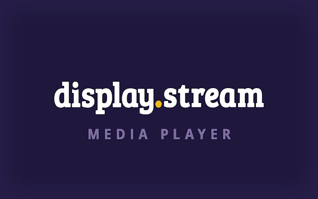 Display.Stream Player  from Chrome web store to be run with OffiDocs Chromium online