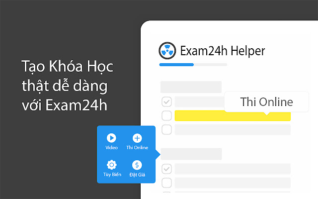 Exam24h Helper Tạo Khóa Học Online  from Chrome web store to be run with OffiDocs Chromium online