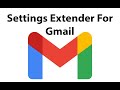 Gmail Settings Extender  from Chrome web store to be run with OffiDocs Chromium online