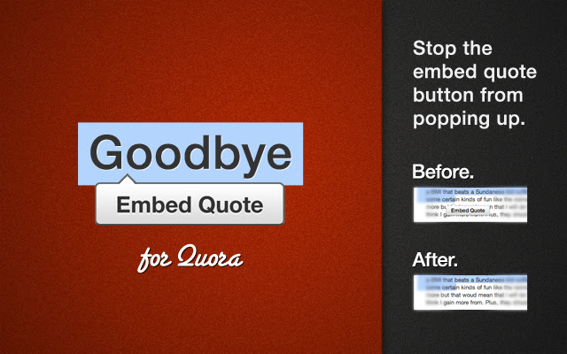 Goodbye Quora Embed Button  from Chrome web store to be run with OffiDocs Chromium online