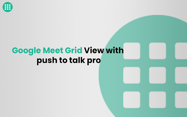 Google Meet Grid View Fix  from Chrome web store to be run with OffiDocs Chromium online