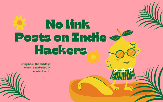 Indie Hackers No Link Posts  from Chrome web store to be run with OffiDocs Chromium online