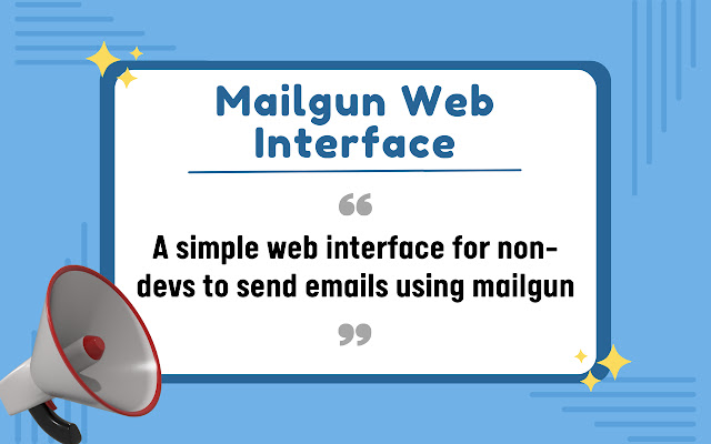 Mailgun Web Interface  from Chrome web store to be run with OffiDocs Chromium online