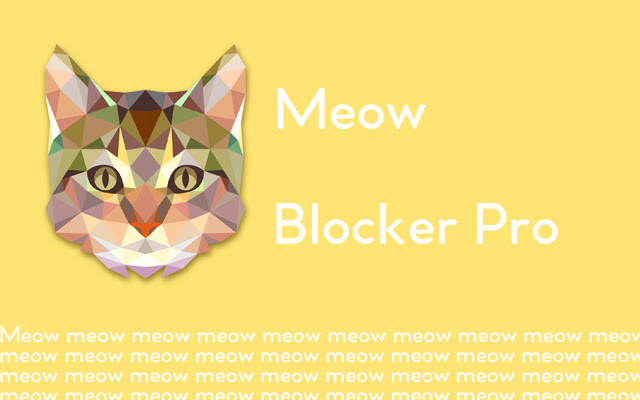 Meow Blocker PRO  from Chrome web store to be run with OffiDocs Chromium online