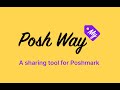 My Posh Way | A Sharing Tool for Poshmark  from Chrome web store to be run with OffiDocs Chromium online
