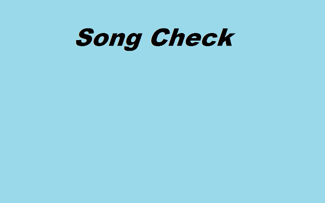 Song Check  from Chrome web store to be run with OffiDocs Chromium online