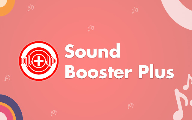 Sound Booster Plus  from Chrome web store to be run with OffiDocs Chromium online