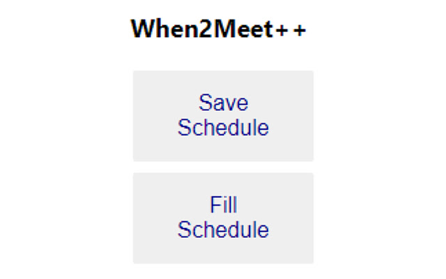 When2Meet Autofill  from Chrome web store to be run with OffiDocs Chromium online