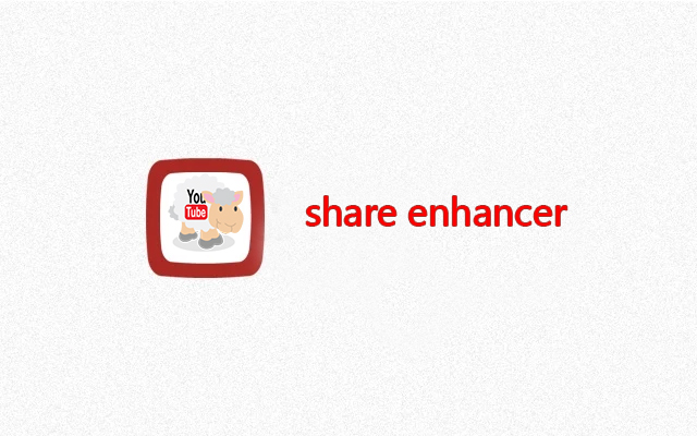 Youtube Share Enhancer  from Chrome web store to be run with OffiDocs Chromium online