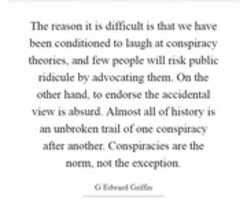 Free download the-reason-it-is-difficult-is-that-we-have-been-conditioned-to-laugh-at-conspiracy-theories-and-few-quote-1 free photo or picture to be edited with GIMP online image editor