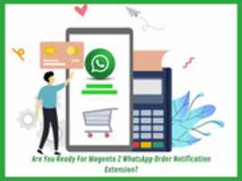 Free download Are You Ready For Magento 2 Whats App Order Notification Extension free photo or picture to be edited with GIMP online image editor