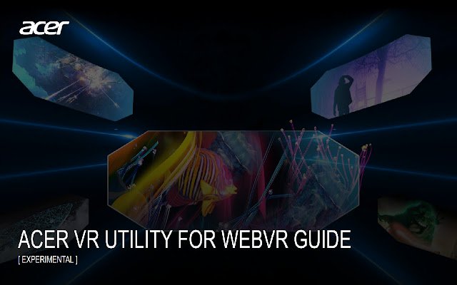 Acer VR Utility for WebVR (experimental)  from Chrome web store to be run with OffiDocs Chromium online