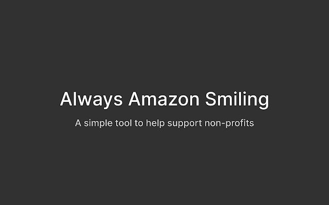 Always Amazon Smiling  from Chrome web store to be run with OffiDocs Chromium online