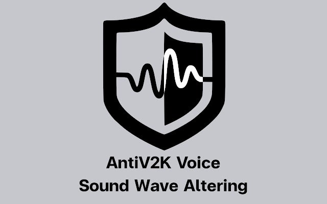 AntiV2K Voice Sound Wave Altering  from Chrome web store to be run with OffiDocs Chromium online