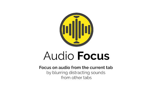 Audio Focus  from Chrome web store to be run with OffiDocs Chromium online