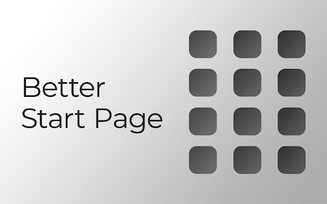 Better Start Page  from Chrome web store to be run with OffiDocs Chromium online