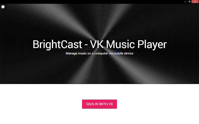 BrightCast VK Music Player  from Chrome web store to be run with OffiDocs Chromium online