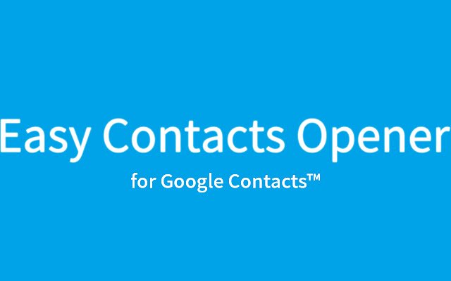 Easy Contacts Opener для Google Contacts™ из интернет-магазина Chrome, который можно запустить с онлайн-версией OffiDocs Chromium