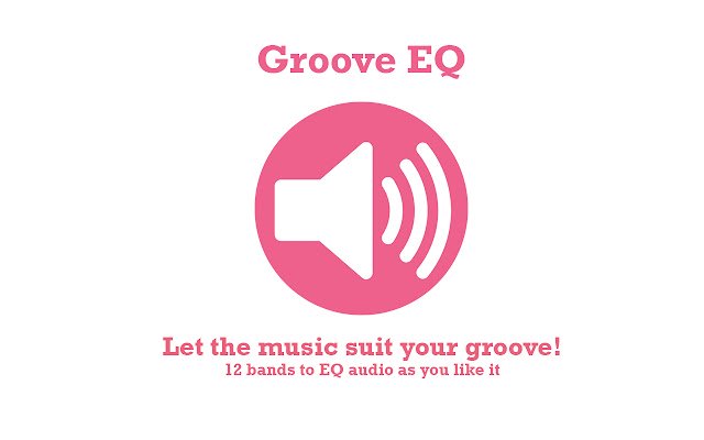 Groove EQ ຈາກຮ້ານເວັບ Chrome ທີ່ຈະດໍາເນີນການກັບ OffiDocs Chromium ອອນໄລນ໌