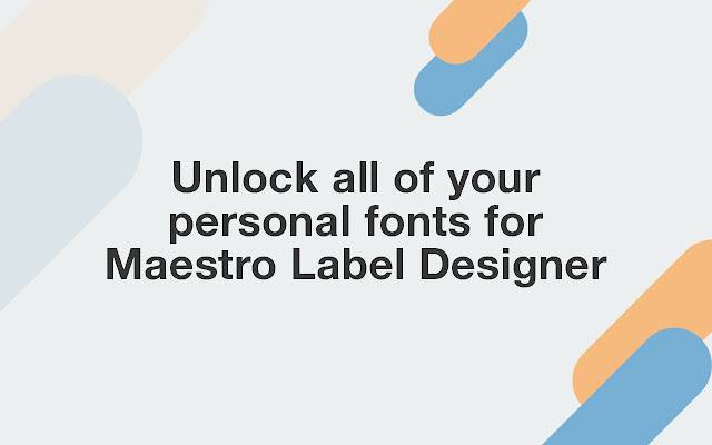 Maestro Label Designer Font Finder  from Chrome web store to be run with OffiDocs Chromium online