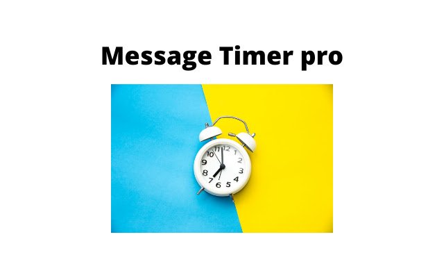 Message Timer pro  from Chrome web store to be run with OffiDocs Chromium online