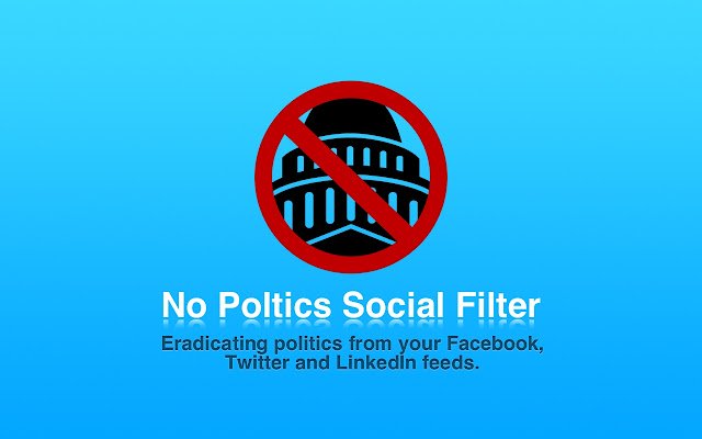 No Politics Social Filter  from Chrome web store to be run with OffiDocs Chromium online