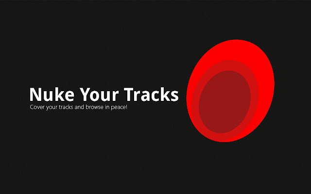 Nuke Your Tracks  from Chrome web store to be run with OffiDocs Chromium online