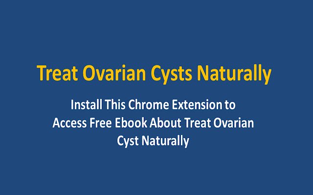 Treat Ovarian Cysts Naturally  from Chrome web store to be run with OffiDocs Chromium online