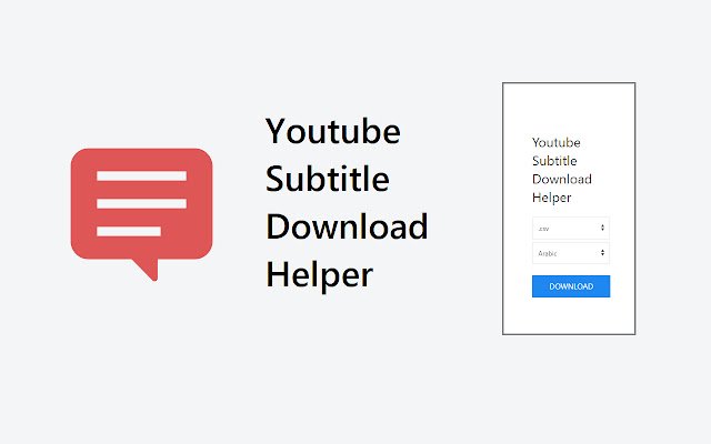 Youtube Subtitle Download Helper  from Chrome web store to be run with OffiDocs Chromium online