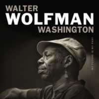 Free download Walter Wolfman Washington My Future Is My Pass Cover free photo or picture to be edited with GIMP online image editor