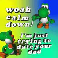 Free download Yoshi: Woah calm down Im just Trying to Date your Dad GIF free photo or picture to be edited with GIMP online image editor