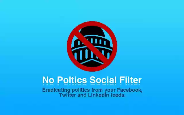 No Politics Social Filter  from Chrome web store to be run with OffiDocs Chromium online