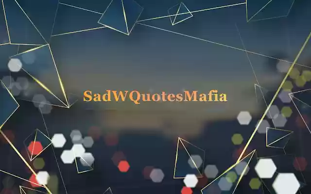 SadquotesMafia.com: >> תיהנו מציטוטים עצובים נוספים מחנות האינטרנט של Chrome שיופעלו עם OffiDocs Chromium באינטרנט