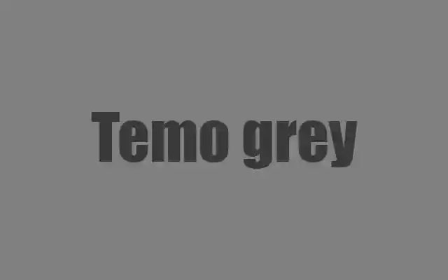 temo grey simple  from Chrome web store to be run with OffiDocs Chromium online