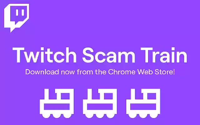 Twitch Scam Train  from Chrome web store to be run with OffiDocs Chromium online