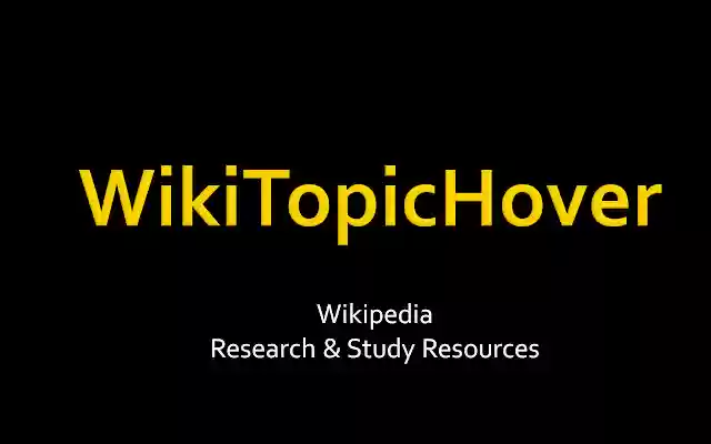 क्रोम वेब स्टोर से WikiTopicHover को OffiDocs क्रोमियम ऑनलाइन के साथ चलाया जाएगा