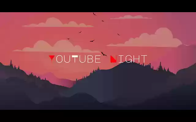 YouTube Night  from Chrome web store to be run with OffiDocs Chromium online